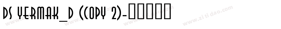 DS Yermak_D (COPY 2)字体转换